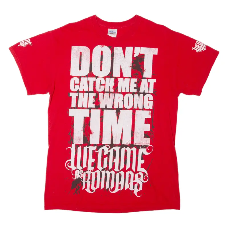 Gildan Don't Catch Me At The Wrong Time Mens T-Shirt Red Roll Neck M 1