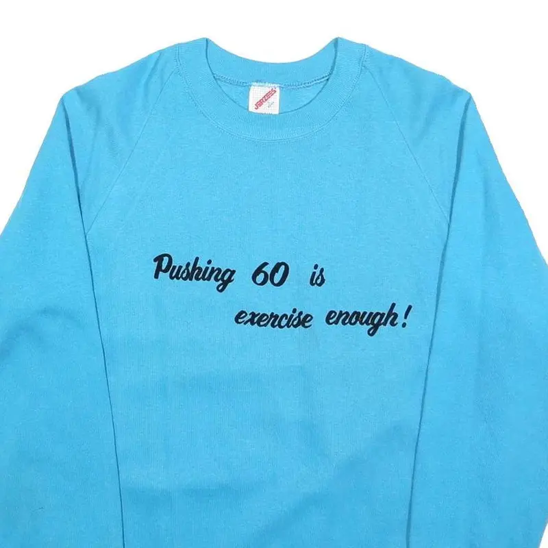 Jerzees Womens Blue Pushing 60 Exercise Enough Crew Neck L Sweatshirt Casual 2